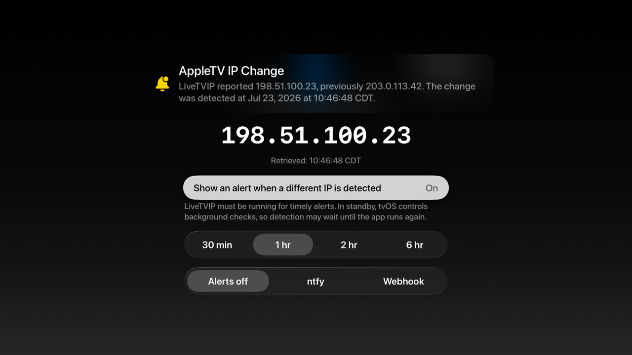 LiveTVIP on Apple TV showing an Apple TV IP Change banner with the new address, the previous address, and the detection time.